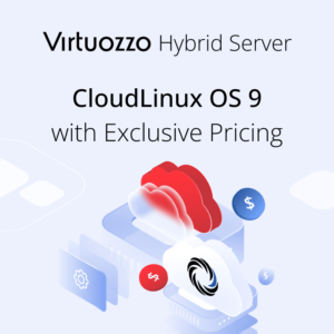 CloudLinux OS 9 with Exclusive Pricing on Virtuozzo Hybrid Server