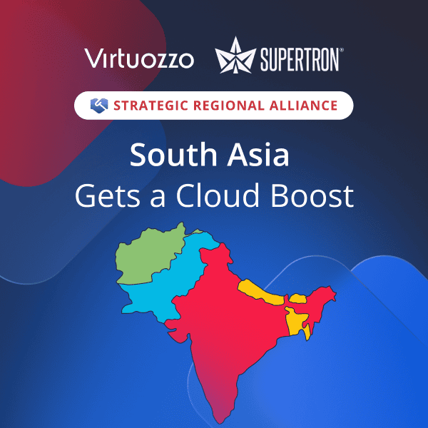 South Asia Gets a Cloud Boost: Virtuozzo and Supertron Launch Strategic Regional Alliance